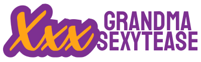 GrandmaSexyTease